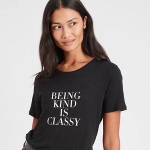 Banana Republic "Being Kind Is Classy" T-Shirt